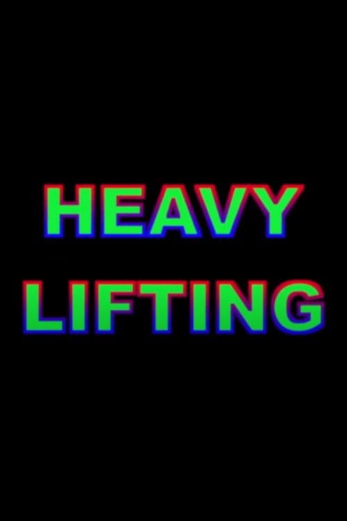 Poster for Heavy Lifting