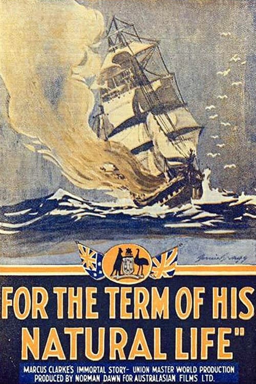 Постер до фільму «For the Term of His Natural Life»