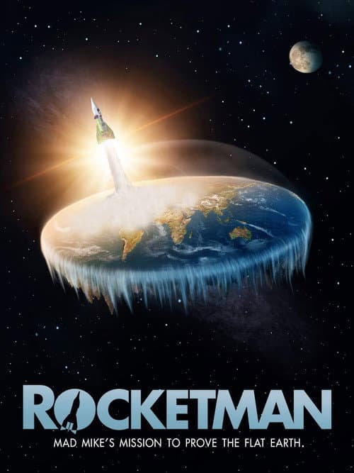 Poster for Rocketman: Mad Mike's Mission to Prove the Flat Earth