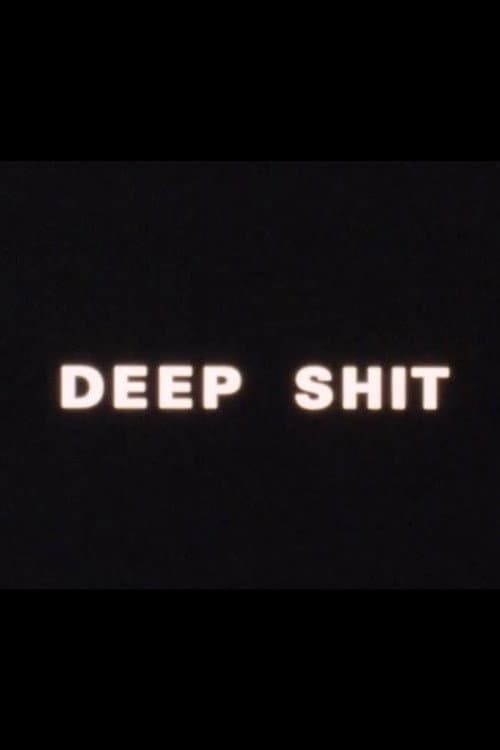 Постер до фільму «Deep Shit»