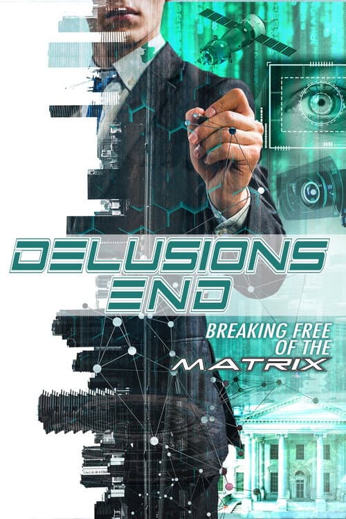 Poster for Delusions End: Breaking Free of the Matrix