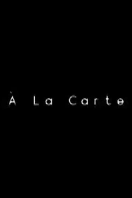 Poster for À La Carte