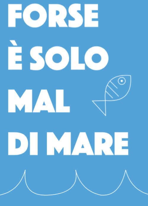 Poster for Forse è solo mal di mare
