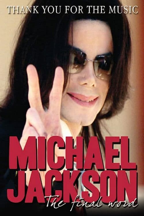 Poster for Michael Jackson - Thank You For The Music: The Final Word