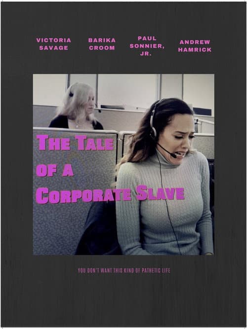 Poster for The Tale of A Corporate Slave