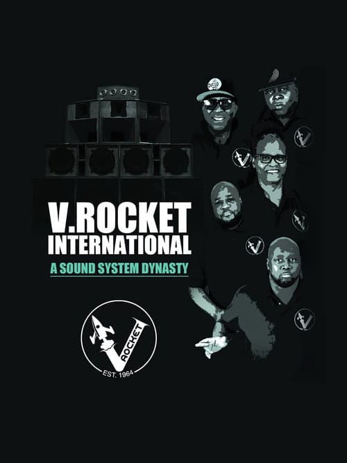 Poster for V. Rocket International: A Sound System Dynasty