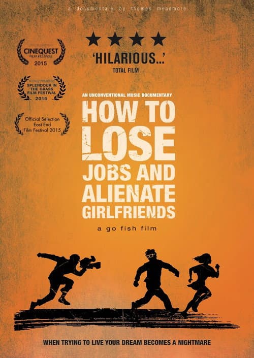 Poster for How to Lose Jobs & Alienate Girlfriends