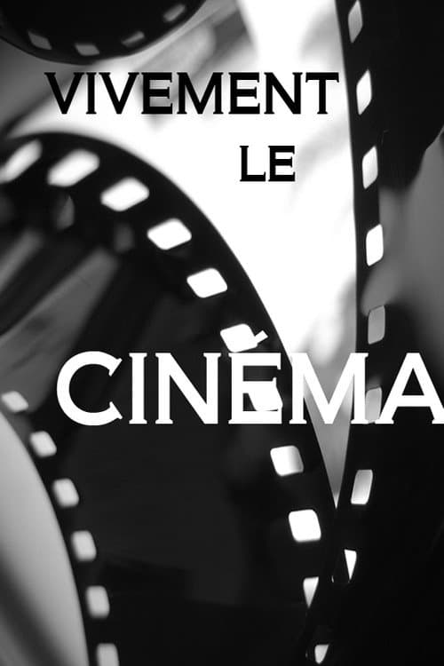 Poster for Vivement le cinéma