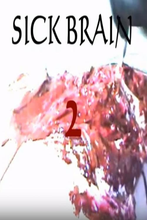 Poster for Sick Brain 2