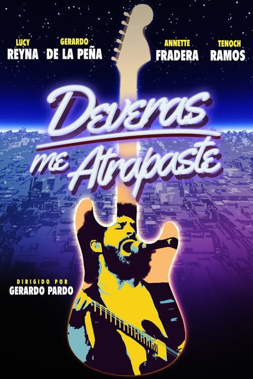 Poster for Deveras me Atrapaste