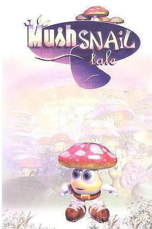 Poster for A Mushsnail Tale