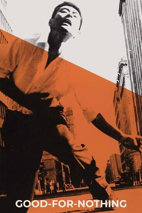 Poster for Good-for-Nothing