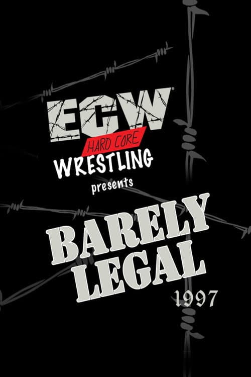 Poster for ECW Barely Legal 1997