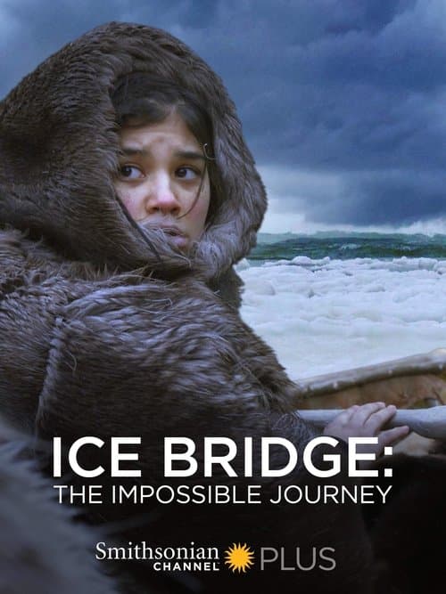 Poster for Ice Bridge: The Impossible Journey