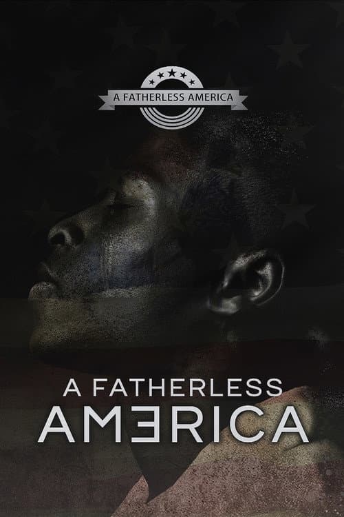 Poster for A Fatherless America