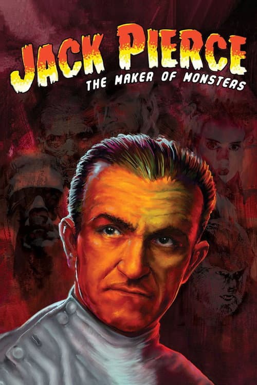 Poster for Jack Pierce: The Man Who Made the Monsters