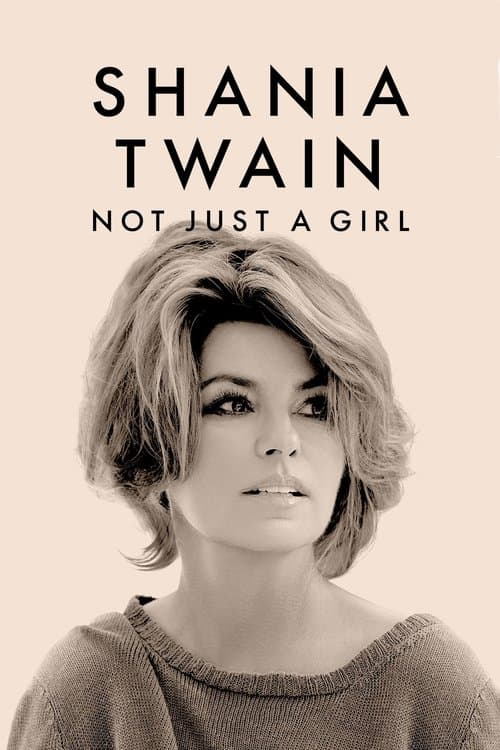 Постер до фільму «Shania Twain: Not Just a Girl»