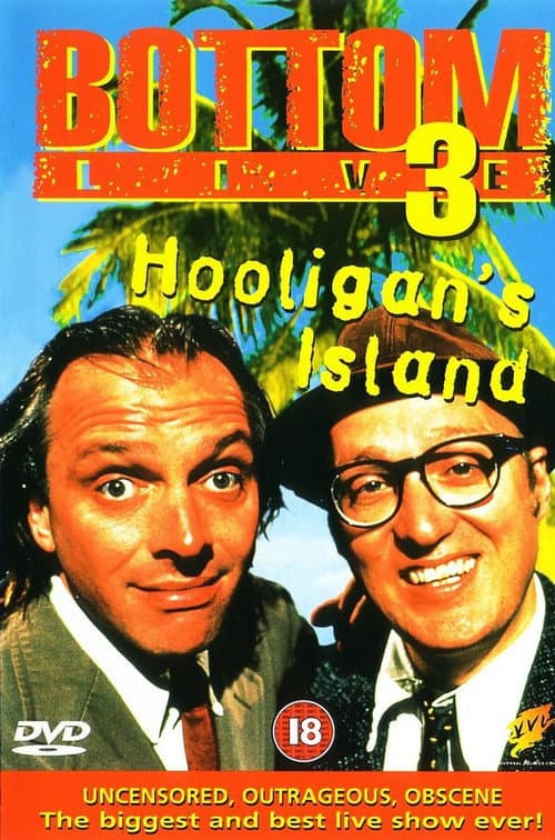 Poster for Bottom Live 3: Hooligan's Island