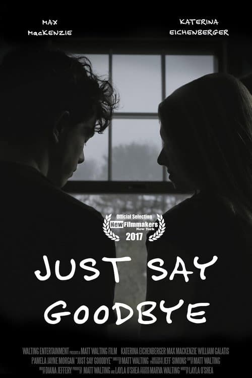 Poster for Just Say Goodbye