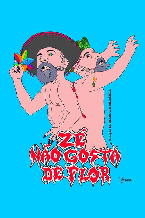 Poster for Zé não gosta de flor
