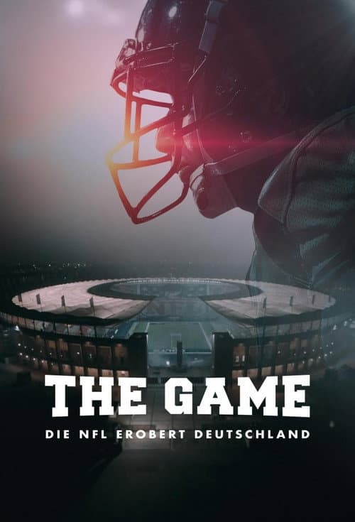 Poster for The Game - Die NFL erobert Deutschland