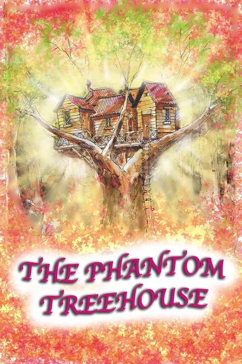 Poster for The Phantom Treehouse