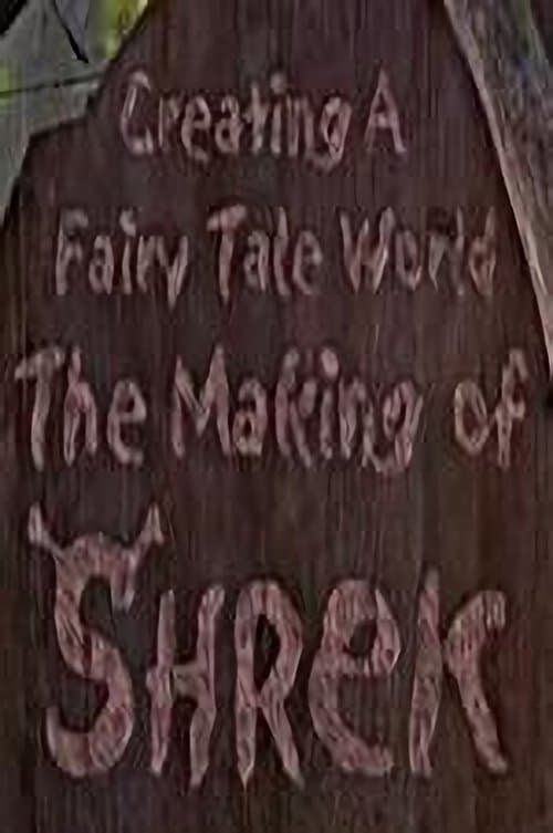 Постер до фільму «Creating a Fairy Tale World: The Making of Shrek»