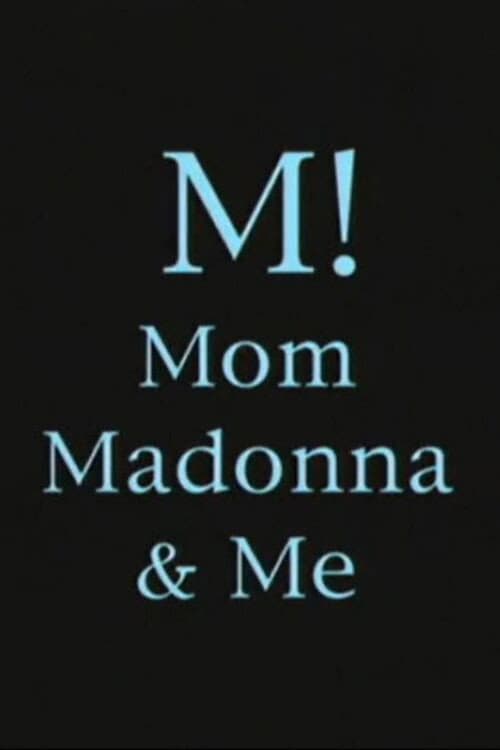 Poster for M! Mom, Madonna & Me