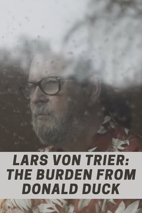 Poster for Lars von Trier: The Burden From Donald Duck