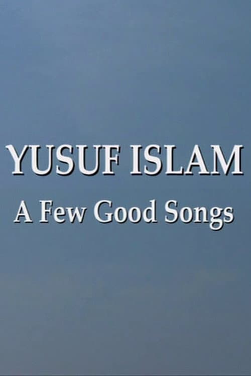 Poster for Yusuf Islam: A Few Good Songs