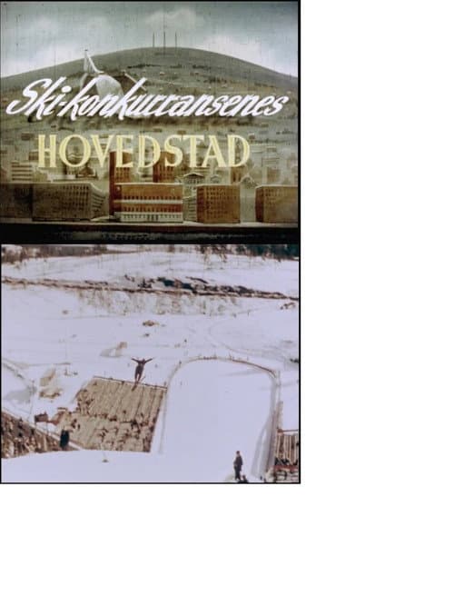 Poster for Oslofilm: Skikonkurransenes hovedstad