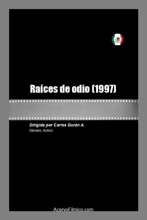 Poster for Raíces de odio
