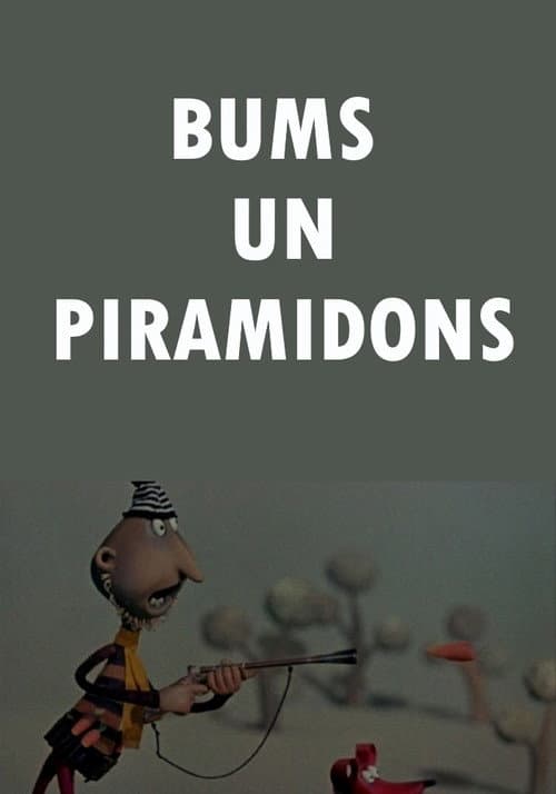 Poster for Bums un Piramidons