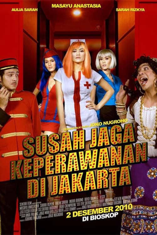 Постер до фільму «Susah Jaga Keperawanan di Jakarta»