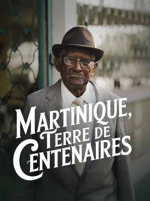 Poster for Martinique, terre de centenaires