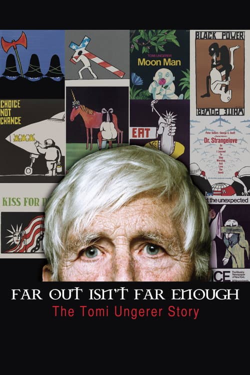 Постер до фільму «Far Out Isn't Far Enough: The Tomi Ungerer Story»