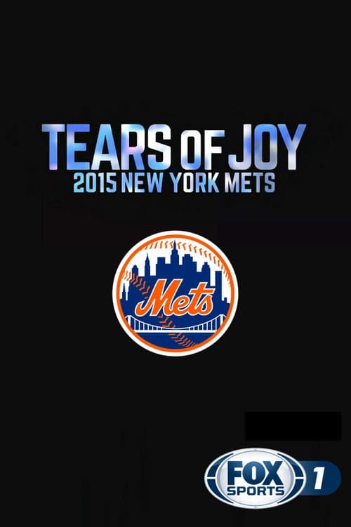 Постер до фільму «Tears of Joy: 2015 New York Mets»