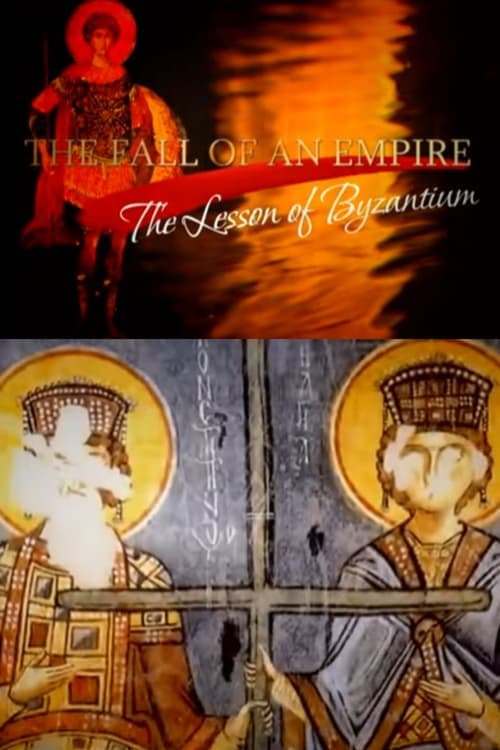 Poster for The Fall of an Empire: The Lesson of Byzantium