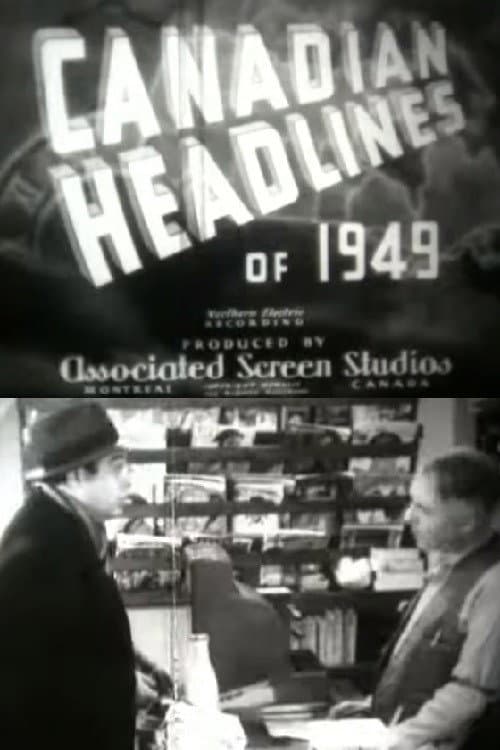 Poster for Canadian Headlines of 1949