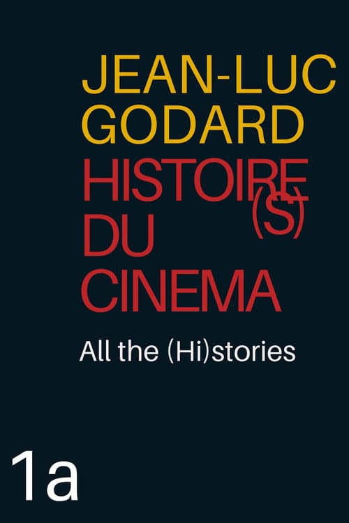 Poster for Histoire(s) du Cinéma 1a: All the (Hi)stories