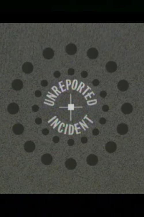 Poster for Unreported Incident