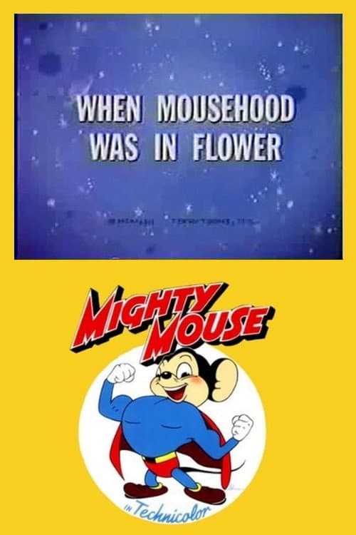Poster for When Mousehood Was in Flower