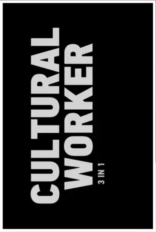 Poster for Cultural Worker: 3 in 1