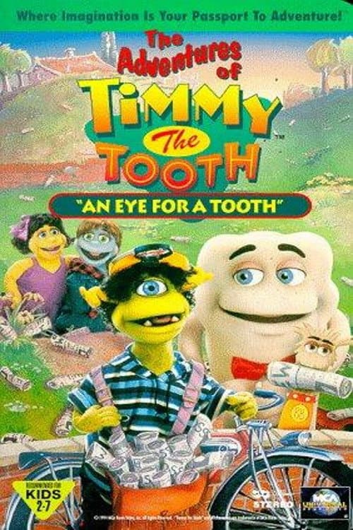 Постер до фільму «The Adventures of Timmy the Tooth: An Eye for a Tooth»