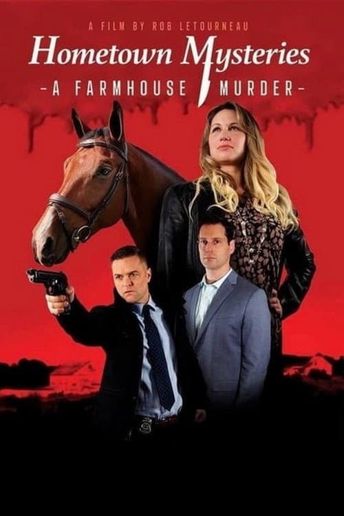 Постер до фільму «Hometown Mysteries: A Farmhouse Murder»