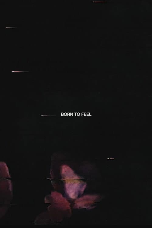 Poster for Born to Feel