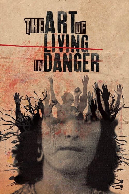 Poster for The Art of Living in Danger