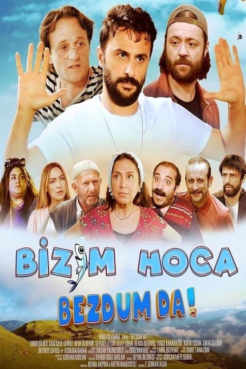 Poster for Bizim Hoca: Bezdum da!