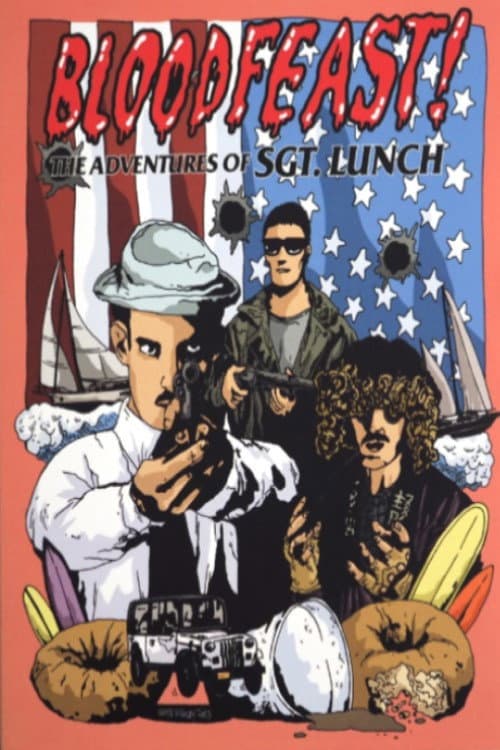 Постер до фільму «Bloodfeast!: The Adventures of Sgt. Lunch»