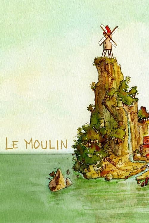 Poster for Le Moulin